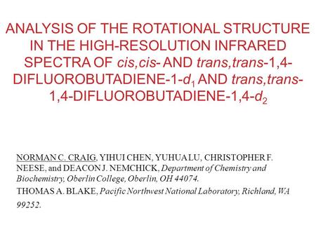 ANALYSIS OF THE ROTATIONAL STRUCTURE IN THE HIGH-RESOLUTION INFRARED SPECTRA OF cis,cis- AND trans,trans-1,4- DIFLUOROBUTADIENE-1-d 1 AND trans,trans-