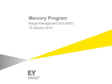 Mercury Program Margin Management Tool (MMT) 10-January-2014.