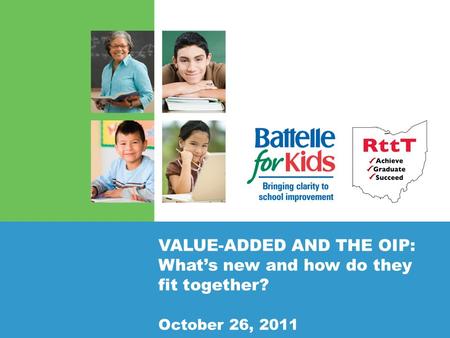 VALUE-ADDED AND THE OIP: What’s new and how do they fit together? October 26, 2011.