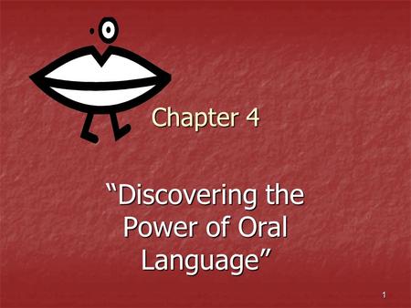 “Discovering the Power of Oral Language”