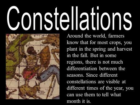 Around the world, farmers know that for most crops, you plant in the spring and harvest in the fall. But in some regions, there is not much differentiation.