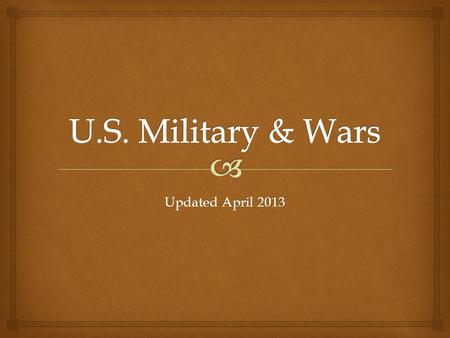 Updated April 2013.  The United States Armed Forces Definition and Branches.