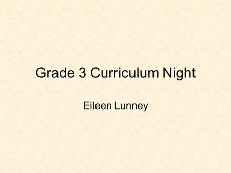 Grade 3 Curriculum Night