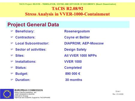 TACIS Project: R8.01/98 – TRANSLATION, EDITING AND DIFFUSION OF DOCUMENTS (Result Dissemination) TACIS R2.08/92 Stress Analysis in VVER-1000-Containment.