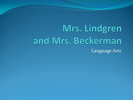 Language Arts. Contact Info  address: