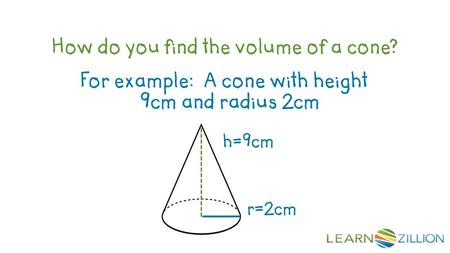 How do you find the volume of a cone?