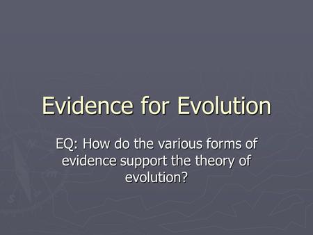 Evidence for Evolution