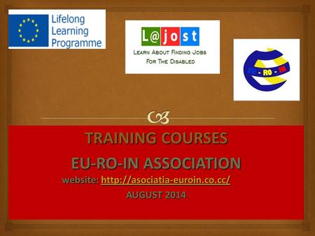 TRAINING COURSES EU-RO-IN ASSOCIATION website:  EU-RO-IN ASSOCIATION website: