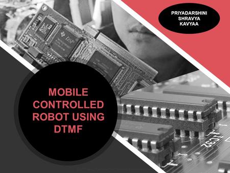 PRIYADARSHINI SHRAVYA KAVYAA MOBILE CONTROLLED ROBOT USING DTMF ALLPPT.com _ Free PowerPoint Templates, Diagrams and Charts.