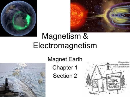 Magnetism & Electromagnetism