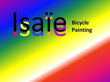 IsaïeIsaïe Isaïe Bicycle Painting. IsaIsa ïe ‘have your bicycle speak for you’