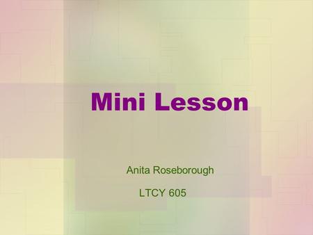 Mini Lesson Anita Roseborough LTCY 605. What?? An after school book club.