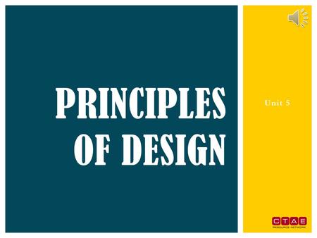 Unit 5 Principles of design.