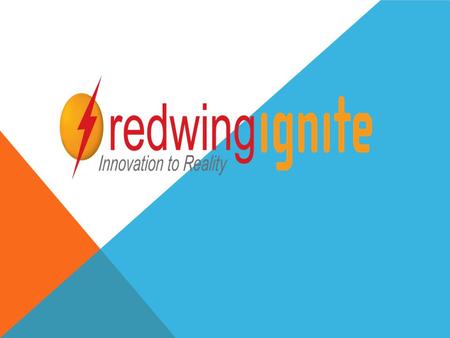 PROGRESS…HOW IT EVOLVED June 2012: Hiawatha Broadband named Ignite partner July 2012: Red Wing selected as HBC Ignite community August 2012: Bill Wallace.