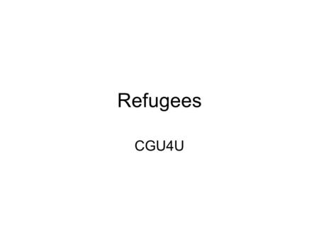 Refugees CGU4U. Today there are approximately 15.4 million refugees according to the United Nations (2013). Refugee A person who flees their home to save.