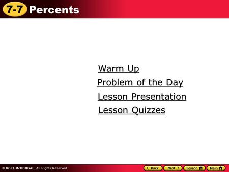 Warm Up Problem of the Day Lesson Presentation Lesson Quizzes.