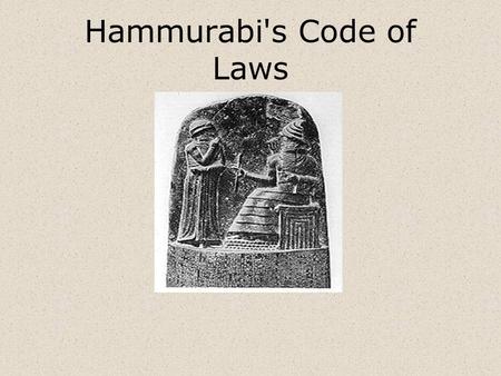 Hammurabi's Code of Laws