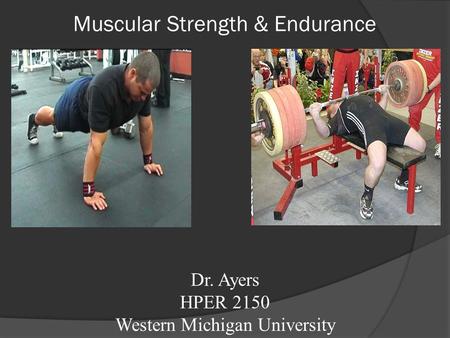 Muscular Strength & Endurance