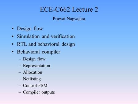 ECE-C662 Lecture 2 Prawat Nagvajara