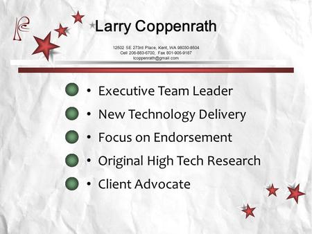 Executive Team Leader New Technology Delivery Focus on Endorsement Original High Tech Research Client Advocate 12502 SE 273rd Place, Kent, WA 98030-8504.