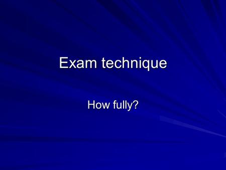 Exam technique How fully?. How fully does source A explain reasons for world war one? Source A The alliance system split Europe into two opposing camps.