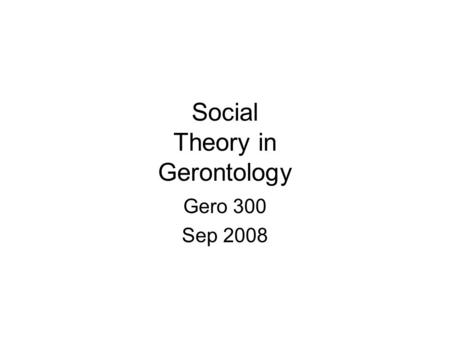 Social Theory in Gerontology