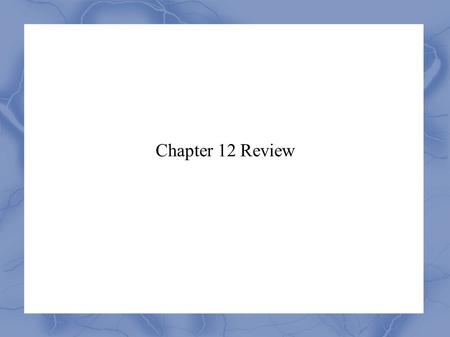 Chapter 12 Review. Sections of land ruled by other countries are called _____________________.