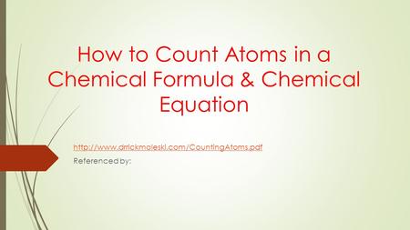 How to Count Atoms in a Chemical Formula & Chemical Equation