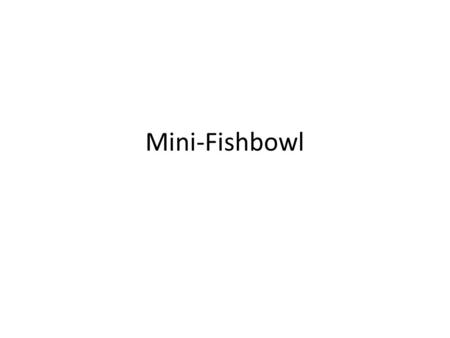 Mini-Fishbowl. Question 1 Do you agree with the article? Or is the author reading too much into the motivations of a company that produces children’s.