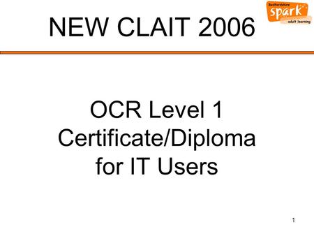 1 NEW CLAIT 2006 OCR Level 1 Certificate/Diploma for IT Users.