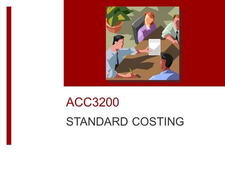 ACC3200 STANDARD COSTING.