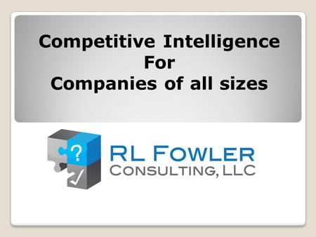 Competitive Intelligence For Companies of all sizes