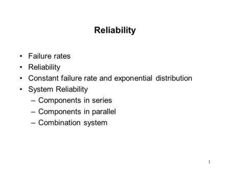 Reliability Failure rates Reliability