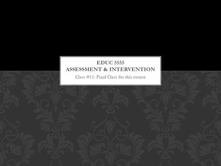 Class #11: Final Class for this course. Course Overview SUU Registration and payment Next Steps Final assessment: PLC RtI Action Planning TODAY’S OBJECTIVES.