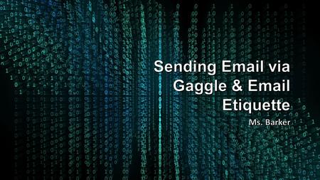 How to Send an Email Via Gaggle Step 1: Once you have logged in to Gaggle select the ‘Email Tab’ Once you have logged in to Gaggle select the ‘Email Tab’