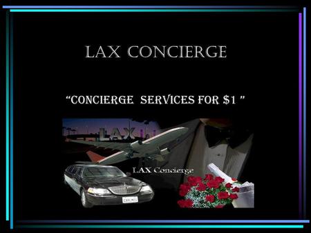 “Concierge services for $1 ”