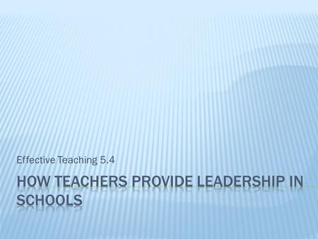 Effective Teaching 5.4. 1. Each person will take a piece of string when it is their turn 2. Once you have your piece of string you will describe the.