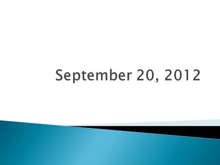  Thursday, September 20, 2012  Standard: Narrative Elements, and Character Traits  Objective: I will be able to identify traits of a character and.