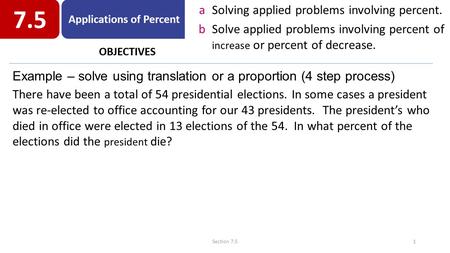 ASolving applied problems involving percent. bSolve applied problems involving percent of increase or percent of decrease. Example – solve using translation.