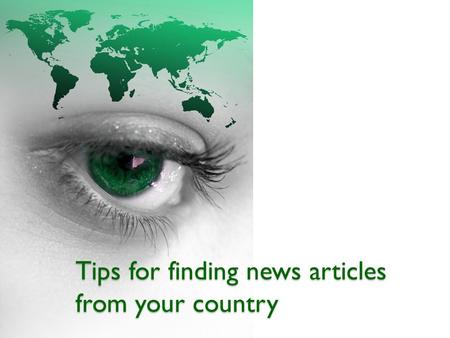 Tips for finding news articles from your country