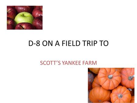 D-8 ON A FIELD TRIP TO SCOTT’S YANKEE FARM. Kenzie and Fatimah are riding on the bus to Scott’s Yankee farm.