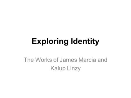 The Works of James Marcia and Kalup Linzy