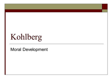 Kohlberg Moral Development. Heinz Dilemma  Scenario 1 A woman was near death from a unique kind of cancer. There is a drug that might save her. The drug.