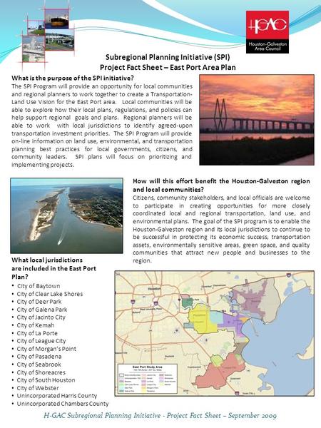 Subregional Planning Initiative (SPI) Project Fact Sheet – East Port Area Plan What is the purpose of the SPI initiative? The SPI Program will provide.