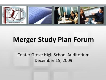 Town of Wolcottville Wastewater Utility Rate Study Jeffrey Peters, MPA, CPA Peters Municipal Consultants, P.C. {DRAFT} Merger Study Plan Forum Center Grove.