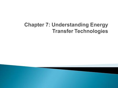 What is Energy?  Definition: Energy is the ability to do work.  There are a lot of different types of energy; potential energy, kinetic energy, thermal.