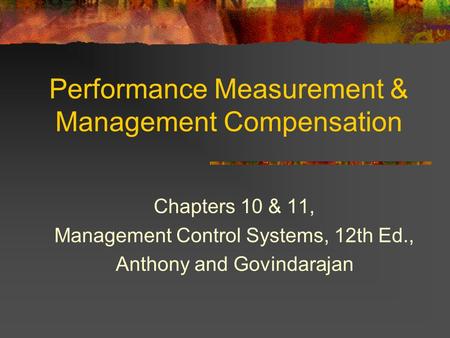 Performance Measurement & Management Compensation