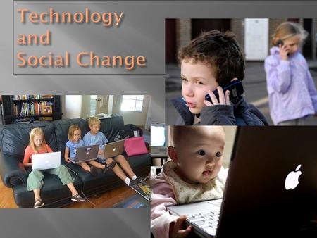 How does technology impact your life? How does technology impact your behaviour? What impact does technology have on the way you and other individuals.