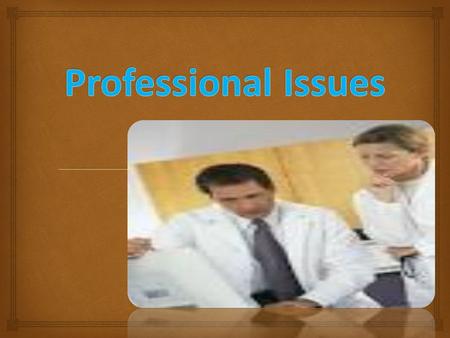 P ROFESSIONALISM The term professionalism is defined as 1. professional character, spirit, or methods. 2. the standing, practice, or methods of a professional.