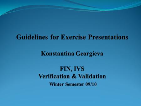 Guidelines: Prepare at most 20 slides Headwords, no sentences A title for every slide Contents Title Overview Background Approach Summary.